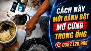 Thông tắc đường ống nghẹt mỡ quán ăn bằng máy chuyên dụng Trần Điền 24H